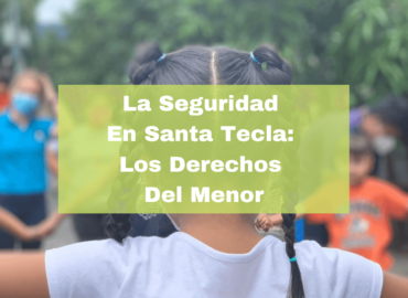 Más Seguridad En Santa Tecla Los Derechos Del Menor. Foto portada. Infografía. Roberto d'Aubuisson 2020