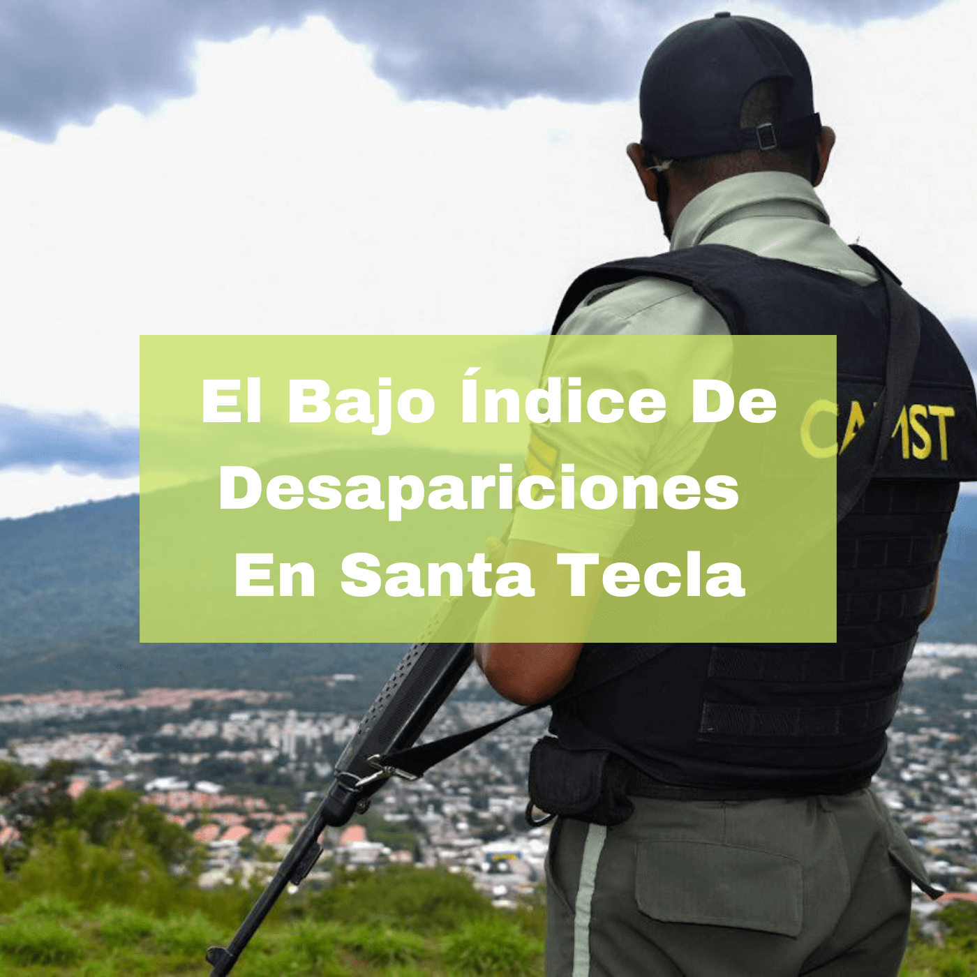 El Bajo Índice De Desapariciones En Santa Tecla. Foto Portada. Infografía. Roberto d'Aubuisson. 2021